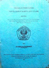 SKRIPSI TINJAUAN PSIKOLOGIS NOVEL SAMAN KARYA AYU UTAMI