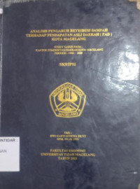 Image of SKRIPSI ANALISIS PENGARUH RETRIBUSI SAMPAH TERHADAP PENDAPATAN ASLI DAERAH (PAD) KOTA MAGELANG (STUDI KASUS PADA : KANTOR PEMERINTAH DAERAH KOTA MAGELANG PERIODE : 1996 - 2000)