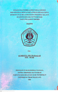 SKRIPSI  EFEKTIVITAS PEMBELAJARAN KELAS KHUSUS DIBANDINGKAN DENGAN KELAS REGULER BAGI SISWA BERKESULITAN BELAJAR BAHASA INDONESIA KELAS II SD GENITO KECAMATAN WINDUSARI TAHUN PELAJARAN 2002/2003