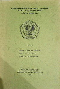 PAPER PENGENDALIAN PENYAKIT TUNGRO PADA TANAMAN PADI ( Oryza sativa, L. )