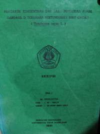 PENGARUH KONSENTRASI DAN SAAT PEMBERIAN PUPUK GANDASIL D TERHADAP PERTUMBUHAN BIBIT CACAO (Theobrome cacao L.)