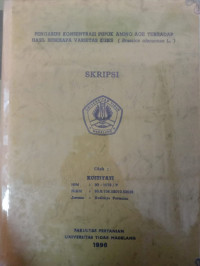 SKRIPSI PENGARUH KONSENTRASI PUPUK AMINO AGE TERHADAP HASIL BEBERAPA VARIETAS KUBIS ( Brassica oleraceae L. )