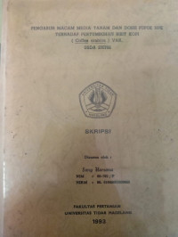 SKRIPSI PENGARUH MACAM MEDIA TANAM DAN DOSIS PUPUK NPK TERHADAP PERTUMBUHAN BIBIT KOPI ( Coffea arabica ) VAR. USDA 230762