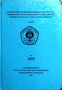 SKRIPSI AN ENDOCENTRIC CONSTRUCTION INTERFERENCE ANALYSIS OF THE COMPOSITIONS OF THE ENGLISH DEPARTMENT STUDENTS OF TIDAR UNIVERSITY OF MAGELANG IN THE ACADEMIC YEAR 2006/2007