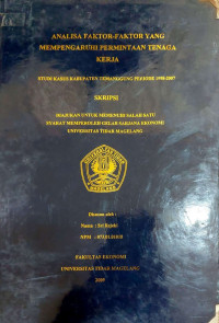 SKRIPSI ANALISA FAKTOR-FAKTOR YANG MEMPENGARUHI PERMINTAAN TENAGA KERJA (STUDI KASUS KABUPATEN TEMANGGUNG PERIODE 1998 - 2007)