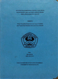 SKRIPSI ANALISIS NILAI PSIKOLOGIS TOKOH UTAMA NOVEL DI KAKI BUKIT CIBALAK KARYA AHMAD TOHARI SERTA PENGAJARANNYA DI SLTP