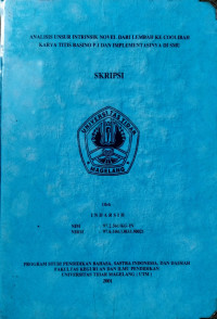 SKRIPSI ANALISIS UNSUR INTRINSIK NOVEL DARI LEMBAR KE COOLIBAH KARYA TITIS BASINO P.I DAN IMPLEMENTASINYA DI SMU