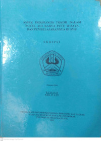 SKRIPSI ASPEK PSIKOLOGIS TOKOH DALAM NOVEL AUS KARYA PUTU WIJAYA DAN PEMBELAJARANNYA DI SMU