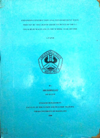 SKRIPSI EXPANSION CONSTRUCTION ANALYSIS OF RECOUNT TEXT SWRITTEN BY THE EIGHTH GRADE STUDENTS OF SMP N 1 TEGALREJO MAGELANG IN THE SCHOOL YEAR 2007/2008