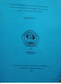 SKRIPSI HUBUNGAN PEMAHAMAN FUNGSI UNSUR KALIMAT DENGAN KETRAMPILAN MEMBENTUK KALIMAT BAHASA INDONESIA SISWA SLTP