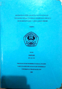 SKRIPSI KEEFEKTIFAN LISTEN AND REPEAT ACTIVITIES DALAM PENGAJARAN KOSAKATA BAHASA INGGRIS SISWA KELAS VI SD NEGERI BANYUSIDI I TAHUN AJARAN 2008/2009.