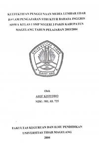 SKRIPSI KEEFEKTIFAN PENGGUNAAN MEDIA LEMBAR EDAR DALAM PENGAJARAN STRUKTUR BAHASA INGGRIS SISWA KELAS 1 SMP NEGERI 3 PAKIS KABUPATEN MAGELANG TAHUN PELAJARAN 2003/2004