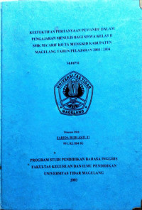 SKRIPSI KEEFEKTIFAN PERTANYAAN PEMANDU DALAM PENGAJARAN MEULIS BAGI SISWA KELAS II SMK MA’ARIF KOTA MUNGKID KABUPATEN MAGELANG TAHUN PELAJARAN 2003/2004