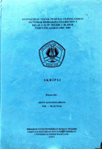 SKRIPSI KEEFEKTIFAN TEKNIK 5W1H DALAM PENGAJARAN MENYIMAK BERBAHASA INGGRIS SISWA KELAS 1 SLTP NEGERI 1 BLABAK TAHUN PELAJARAN 2003/2004