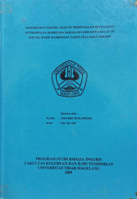 SKRIPSI KEEFEKTIFAN TEKNIK CHAIN OF WORDS DALAM PENGAJARAN KETRAMPILAN BERBICARA BAHASA INGGRIS SISWA KELAS VII SMP MA'ARIF BANDONGAN TAHUN PELAJARAN 2008/2009