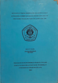 SKRIPSI KEEFEKTIFAN TEKNIK DISKUSI PANEL DALAM PENGAJARAN KETERAMPILAN BERBICARA BAHASA INGGRIS SISWA KELAS II SMK NEGERI 3 MAGELANG TAHUN PELAJARAN 2004/2005