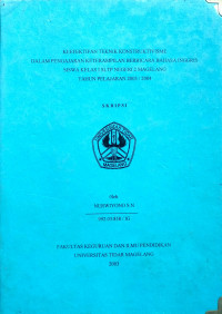 SKRIPSI KEEFEKTIFAN TEKNIK KONSTRUKTIVISME DALAM PENGAJARAN KETERAMPILAN BERBICARA BAHASA INGGRIS SISWA KELAS I SLTP NEGERI 2 MAGELANG TAHUN PELAJARAN 2003/2004