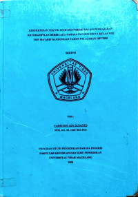 SKRIPSI KEEFEKTIFAN TEKNIK PEER MENTORING DALAM PENGAJARAN KETERAMPILAN BERBICARA BAHASA INGGRIS SISWA KELAS VIII SMP MA’ARIF BANDONGAN TAHUN PELAJARAN 2007/2008