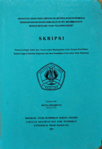 SKRIPSI KEEFEKTIFAN TEKNIK PENGELOMPOKAN DALAM PENGAJARAN KETERAMPILAN BERBICARA BAHASA INGGRIS SISWA KELAS VIII MTs MUHAMMADIYAH 02 MUNGKID MAGELANG TAHUN PELAJARAN 2006/2007