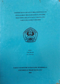 SKRIPSI KEFEKTIFAN ADVANCE ORGANIZER DALAM PENGAJARAN MENULIS BAHASA INGGRIS BAGI SISWA KELAS 11 MAN 1 MAGELANG TAHUN PELAJARAN 2003/2004