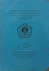 SKRIPSI KEFEKTIFAN PROGRAM MEMBACA EKSTENSIF UNTUK MENINGKATKAN KETERAMPILAN MEMBACA BAHASA INGGRIS SISWA KELAS 3 SMP N 3 COLOMADU KARANGANYAR TAHUN PELAJARAN 2005/2006