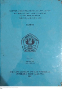 SKRIPSI KEMAMPUAN MENYIMAK PIDATO SECARA LANGSUNG DAN MELALUI KASET AUDIO PADA SISWA SLTP NEGERI 6 MAGELANG TAHUN PELAJARAN 2001/2002