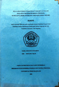 SKRIPSI KESALAHAN STRUKTUR DAN EJAAN TEKS BACAAN DALAM SOAL-SOAL TES SUMATIF BAHASA INDONESIA DI SDK SANTA MARIA MAGELANG TAHUN PELAJARAN 2002/2003