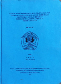 SKRIPSI KESESUAIAN MATERI SOAL KALIMAT TANYA DAN FONOLOGI DALAM BUKU LANCAR BERBAHASA INDONESIA 2  DENGAN TINGKAT PERKEMBANGAN SISWA KELAS IV SEKOLAH DASAR