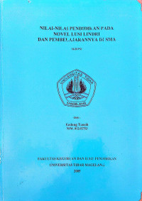 SKRIPSI NILAI-NILAI PENDIDIKAN PADA NOVEL LUSI LINDRI DAN PEMBELAJARANNYA DI SMA