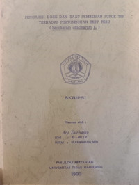 SKRIPSI PENGARUH DOSIS DAN SAAT PEMBERIAN PUPUK TSP TERHADAP PERTUMBUHAN BIBIT TEBU (Saccharum officinarum L)