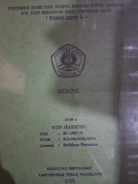 SKRIPSI PENGARUH DOSIS DAN WAKTU APLIKASI PUPUK ORGANIK NPK PLUS TERHADAP HASIL TANAMAN SAWI (Brassica juncea L.)