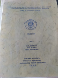 SKRIPSI PENGARUH DOSIS PUPUK NITROGEN DENGAN DUA MACAM VARIETAS TERHADAP PERTUMBUHAN DAN PRODUKSI KUBIS DI DATARAN RENDAH