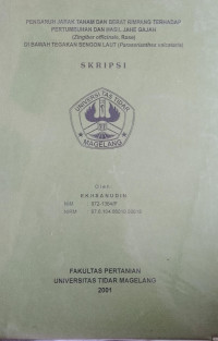 SKRIPSI PENGARUH JARAK TANAM DAN BERAT RIMPANG TERHADAP PERTUMBUHAN DAN HASIL JAHE GAJAH  ( Zingiber officinale, Rose ) DI BAWAH TEGAKAN SENGON LAUT (Paraserianthes valcataria)