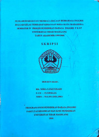 SKRIPSI PENGARUH KEGIATAN MEMBACA BACAAN BERBAHASA INGGRIS DI LUAR KELAS TERHADAP KEKAYAAN KOSA KATA MAHASISWA SEMESTER IV POGDI PENDIDIKAN BAHASA INGGRIS FKIP UNIVERSITAS TIDAR MAGELANG TAHUN AKADEMIK 1999/2000