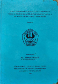 SKRIPSI PENGARUH KEMAMPUAN MENGATUR KEGIATAN BELAJAR TERHADAP PRESTASI BELAJAR BAHASA INGGRIS SISWA KELAS II SMP NEGERI I SECANG TAHUN AJARAN 2004/2005