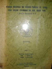 SKRIPSI PENGARUH KONSENTRASI DAN FREKUENSI PEMBERIAN ZAT TUBUH ATONIK TERHADAP PERTUMBUHAN DAN HASIL KACANG TANAH (Arachis Hypogaea L.)