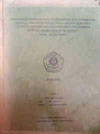 SKRIPSI PENGARUH KONSENTRASI KNO3 (KALIUM NETRAT) DAN KONSENTRASI Ca3(PO4)2 (TRIKALSIUM POSPAT) PADA BUDIDAYA HIDROPONIK TERHADAP PERTUMBUHAN DAN PERKEMBANGAN TANAMAN BROKOLI ( Brassica oleracea var. Botrytis L. Subvar. Cymosa Lamm )