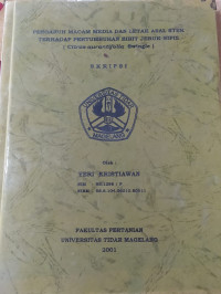 SKRIPSI PENGARUH MACAM MEDIA DAN LETAK ASAL STEK TERHADAP PERTUMBUHAN BIBIT JERUK NIPIS (Citrus aurantifolia Swingle)