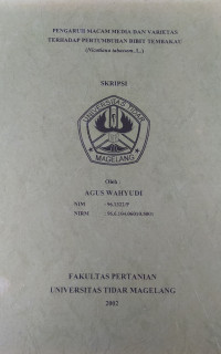 SKRIPSI PENGARUH MACAM MEDIA DAN VARIETAS TERHADAP PERTUMBUHAN BIBIT TEMBAKAU (Nicotiana tabacum, L.)