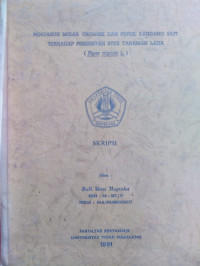 SKRIPSI PENGARUH MULSA ORGANIK DAN PUPUK KANDANG SAPI TERHADAP PEMBIBITAN STEK TANAMAN LADA ( Piper nigrum L. )