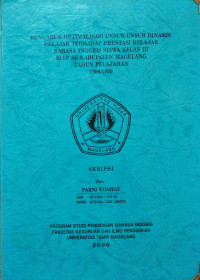 SKRIPSI PENGARUH OPTIMALISASI UNSUR-UNSUR DINAMIS BELAJAR TERHADAP PRESTASI BELAJAR BAHASA INGGRIS SISWA KELAS III SLTP SE-KABUPATEN MAGELANG TAHUN PELAJARAN 1998/1999