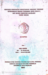 SKRIPSI PENGARUH PEGUASAAN PENGETAHUAN PARAGRAF TERHADAP KETERAMPILAN MENULIS TERBIMBING SISWA KELAS II SMP NEGERI KABUPATEN MAGELANG TAHUN 1993/1994