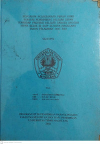 SKRIPSI PENGARUH PELAKSANAAN PERAN GURU SEBAGAI PEMBIMBING BELAJAR SISWA TERHADAP PRESTASI BELAJAR BAHASA INGGRIS SISWA KELAS III SL/TP SE-KOTA MAGELANG TAHUN PELAJARAN 2000/2001