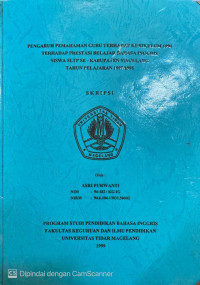 SKRIPSI PENGARUH PEMAHAMAN GURU TERHADAP KURIKULUM 1994 TERHADAP PRESTASI BELAJAR BAHASA INGGRIS SISWA SLTP SE-KABUPATEN MAGELANG TAHUN PELAJARAN 1997/1998