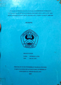 SKRIPSI PENGARUH PENGUASAAN ALAT-ALAT KOHERENSI TERHADAP KETERAMPILAN MENULIS BAHASA INGGRIS SISWA KELAS XI SMK MUHAMMADIYAH PAYAMAN, MAGELANG, TAHUN AJARAN 2008/2009