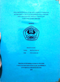 SKRIPSI PENGARUH PENGUASAAN KLAUSA AJEKTIVA TERHADAP KETERAMPILAN MENULIS DESKRIPSI BAHASA INGGRIS SISWA KELAS II SMU KRISTEN I MAGELANG TAHUN PELAJARAN 2003/2004