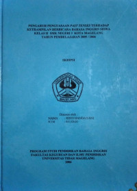 SKRIPSI PENGARUH PENGUASAAN PAST TENSES TERHADAP KETERAMPILAN BERBICARA BAHASA INGGRIS SISWA KELAS II SMK NEGERI 3 KOTA MAGELANG TAHUN PEMBELAJARAN 2005/2006