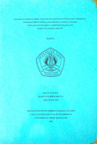 SKRIPSI PENGARUH PERSEPSI SISWA TENTANG PELAKSANAAN PENGAJARAN REMEDIAL TERHADAP PRESTASI BELAJAR MEMBACA BAHASA INGGRIS SISWA KELAS VIII SMP N 2 TEMPURAN MAGELANG TAHUN PELAJARAN 2006/2007