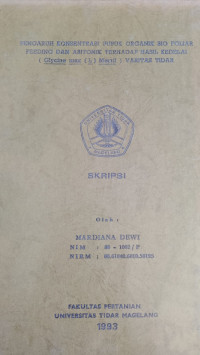 SKRIPSI PENGARUH KONSENTRASI PUPUK ORGANIK BIO FOLIAR FEEDING DAN ABITONIK TERHADAP HASIL KEDELAI ( Glycine max (L) Merril ) VARITAS TIDAR