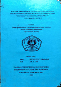 SKRIPSI PENGARUH TEKNIK CHUNKING AND QUESTIONING ALOUD TERHADAP KEMAMPUAN MEMBACA PEMAHAMAN BAHASA INGGRIS SISWA KELAS VI SD NEGERI WONOSUKO TEGALREJO MAGELANG TAHUN PELAJARAN 2007/2008